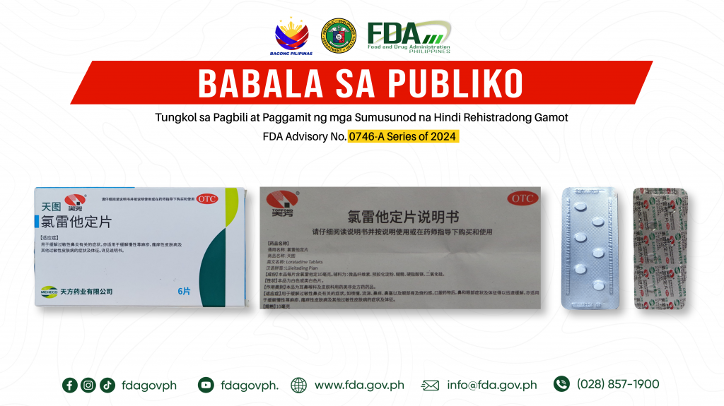 FDA Advisory No.2024-0746-A || Babala sa Publiko Tungkol sa Pagbili at Paggamit ng mga Sumusunod na Hindi Rehistradong Gamot: