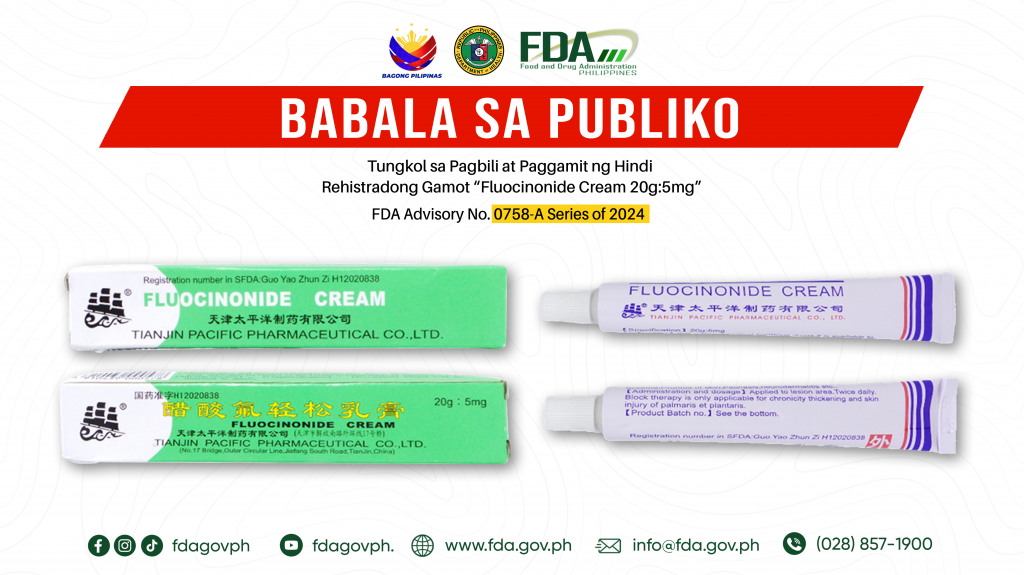 FDA Advisory No.2024-0758-A || Babala sa Publiko Tungkol sa Pagbili at Paggamit ng Hindi Rehistradong Gamot “Fluocinonide Cream 20g:5mg”