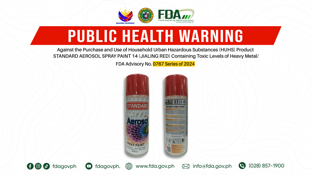 FDA Advisory No.2024-0767 || Public Health Warning Against the Purchase and Use of Household Urban Hazardous Substances (HUHS) Product STANDARD AEROSOL SPRAY PAINT 14 (JIALING RED) Containing Toxic Levels of Heavy Metal/s