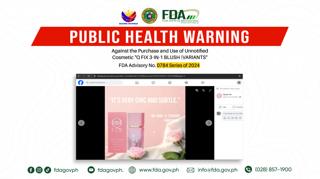 FDA Advisory No.2024-0784 || Public Health Warning Against the Purchase and Use of Unnotified Cosmetic “Q FIX 3-IN-1 BLUSH (VARIANTS”