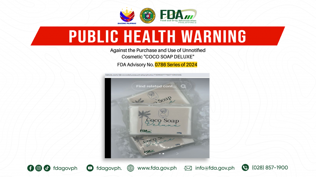 FDA Advisory No.2024-0786 || Public Health Warning Against the Purchase and Use of Unnotified Cosmetic “COCO SOAP DELUXE”