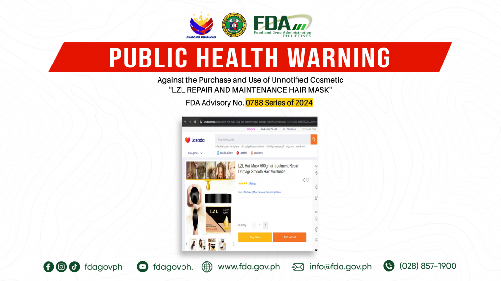 FDA Advisory No.2024-0788 || Public Health Warning Against the Purchase and Use of Unnotified Cosmetic “LZL REPAIR AND MAINTENANCE HAIR MASK”