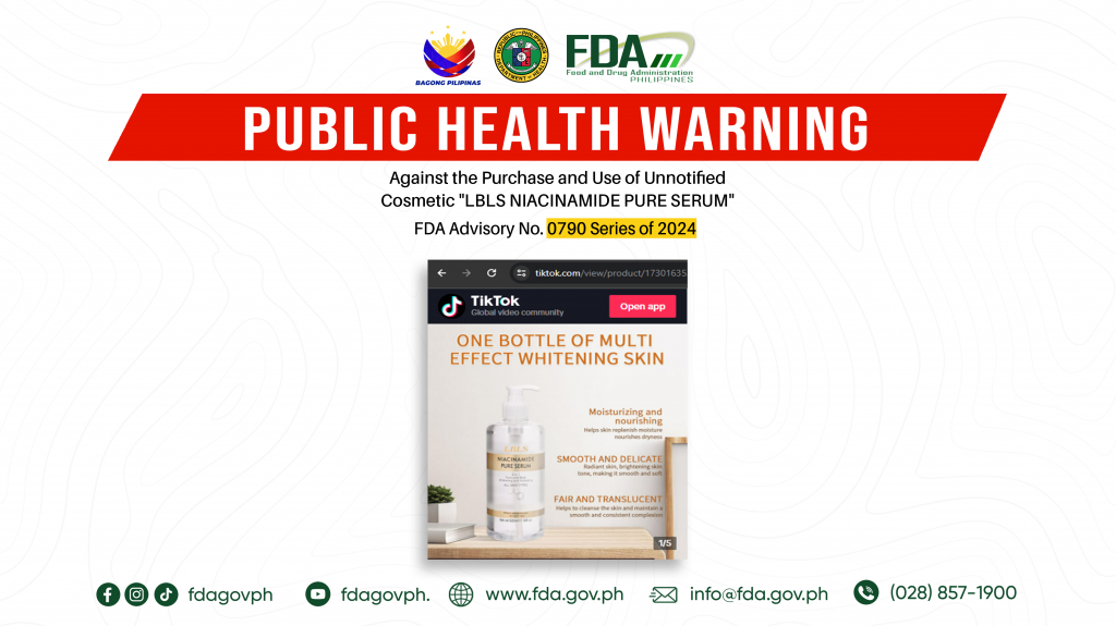 FDA Advisory No.2024-0790 || Public Health Warning Against the Purchase and Use of Unnotified Cosmetic “LBLS NIACINAMIDE PURE SERUM”