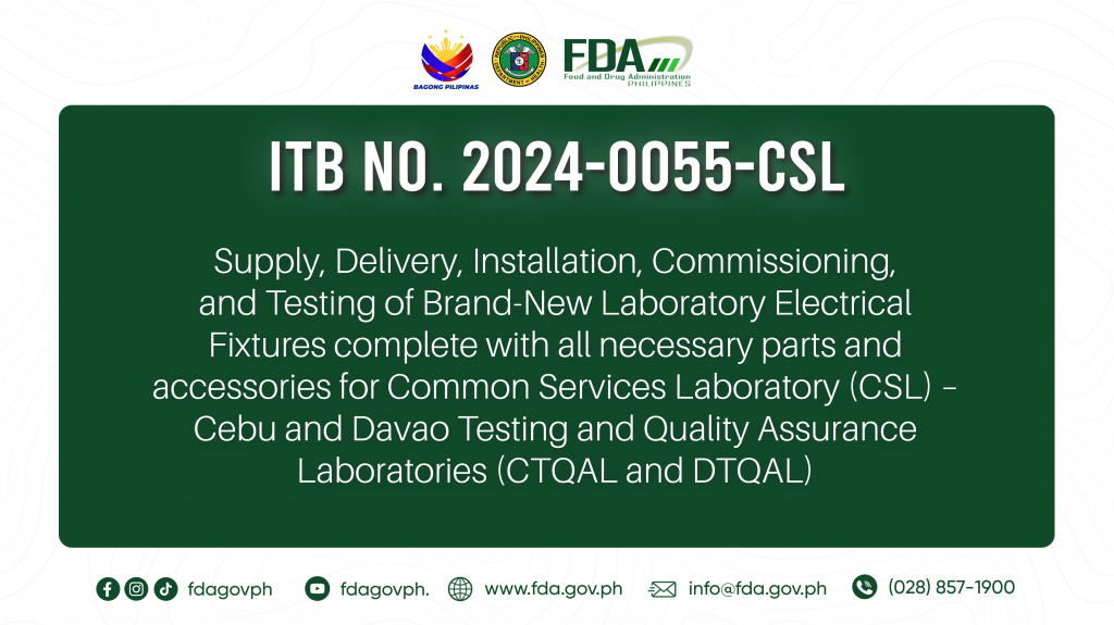 ITB No. 2024-0055-CSL || Supply, Delivery, Installation, Commissioning, and Testing of Brand-New Laboratory Electrical Fixtures complete with all necessary parts and accessories for Common Services Laboratory (CSL) – Cebu and Davao Testing and Quality Assurance Laboratories (CTQAL and DTQAL)