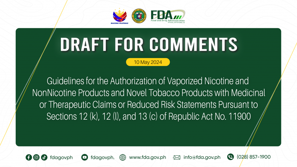 Draft for Comments || Guidelines for the Authorization of Vaporized Nicotine and NonNicotine Products and Novel Tobacco Products with Medicinal or Therapeutic Claims or Reduced Risk Statements Pursuant to Sections 12 (k), 12 (l), and 13 (c) of Republic Act No. 11900